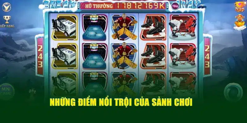 Những điểm nổi trội nên biết của sảnh chơi